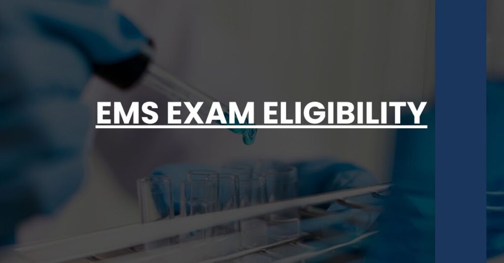 EMS Exam Eligibility Feature Image