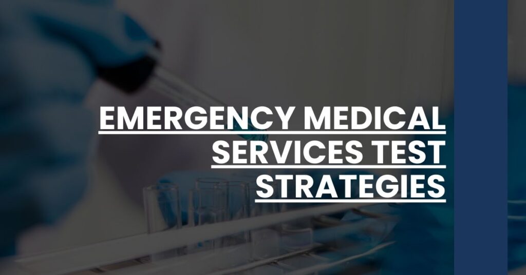 Emergency Medical Services Test Strategies Feature Image