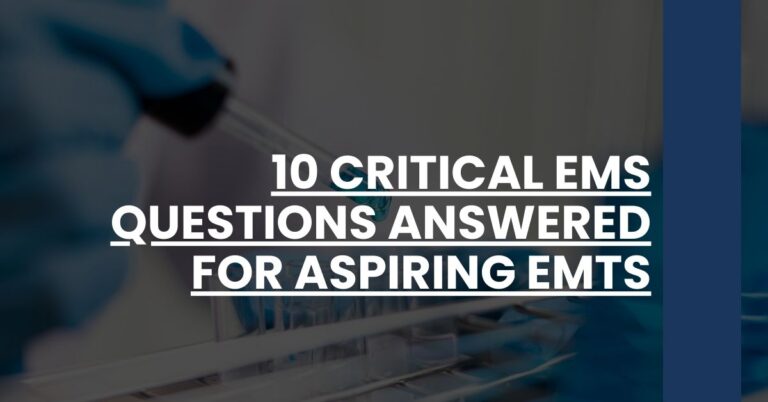 10 Critical EMS Questions Answered for Aspiring EMTs Feature Image