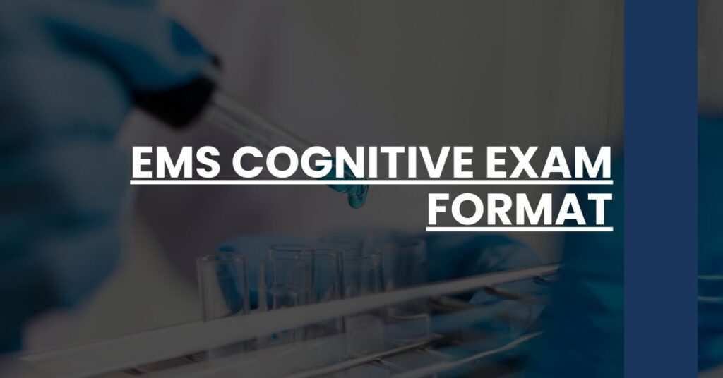 EMS Cognitive Exam Format Feature Image