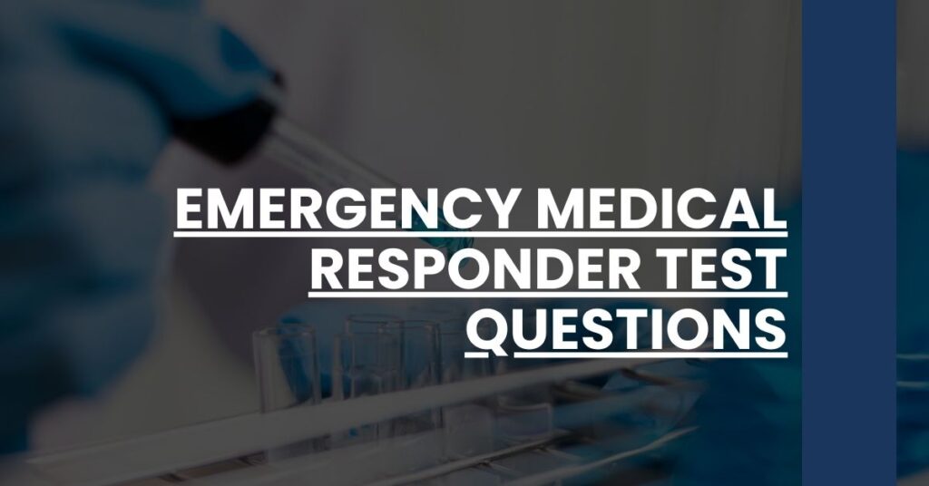 Emergency Medical Responder Test Questions Feature Image