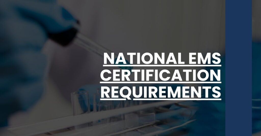 National EMS Certification Requirements Feature Image