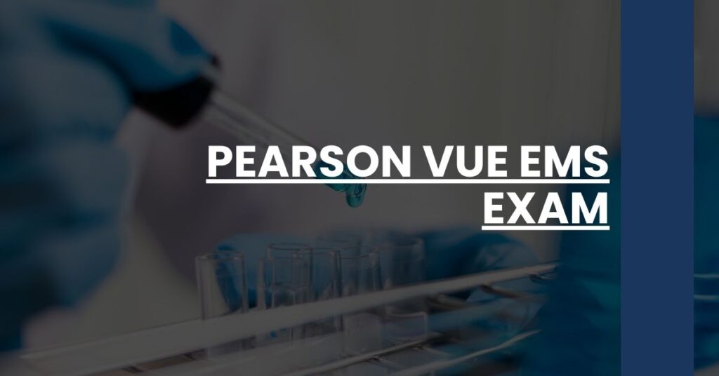 Pearson VUE EMS Exam Feature Image